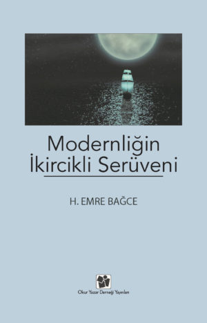 modernliğin serüveni