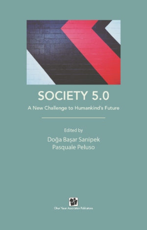 Society 5.0: A New Challenge to Humankind’s Future